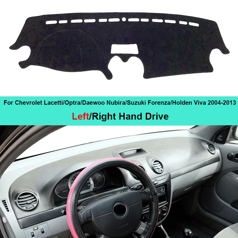 Car Dashboard Cover Dash Mat Carpet For Chevrolet Lacetti Optra Daewoo Nubira Suzuki Forenza Holden Viva 2004 - 2013 2012 2010