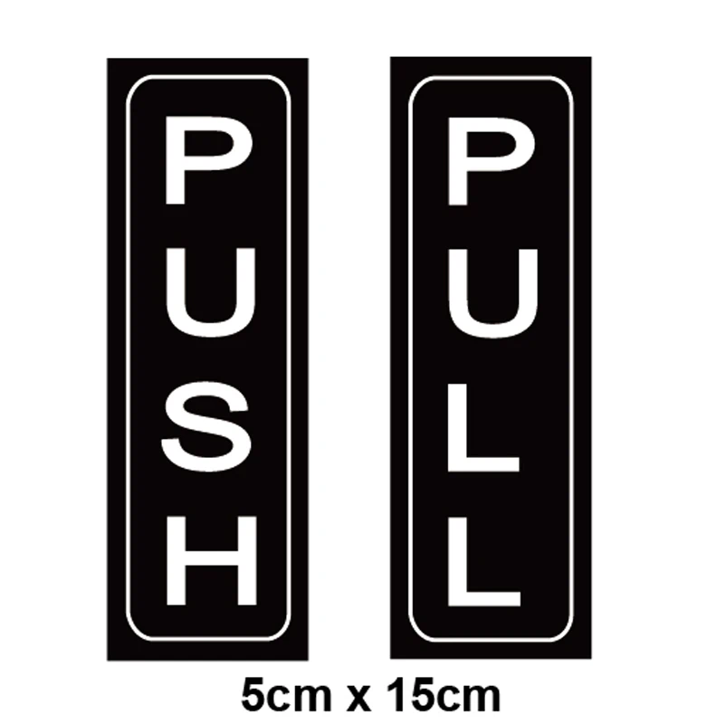 Push And Pull Door Vertical Stickers Sign Home Glass Window Vinyl Decal Removable Waterproof Self Adhesive Car Styling Sticker