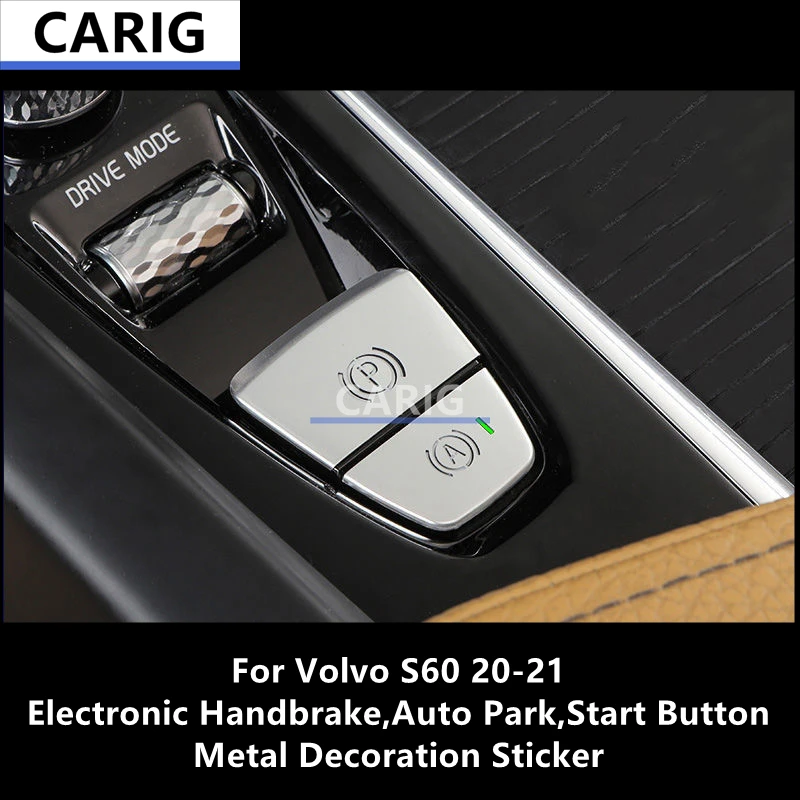 

For Volvo S60 20-21 Electronic Handbrake,Auto Park,Start Button Metal Decoration Sticker,Car Modification,Protection