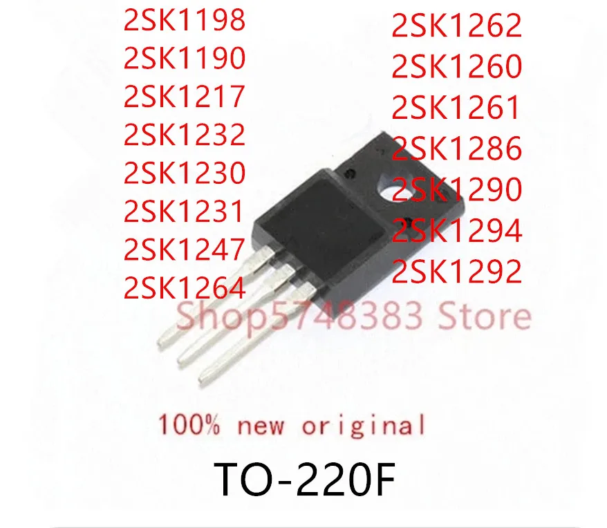 10PCS 2SK1198 2SK1190 2SK1217 2SK1230 2SK1231 2SK1247 2SK1232 2SK1264 2SK1262 2SK1260 2SK1261 2SK1286 2SK1290 2SK1294 2SK1292