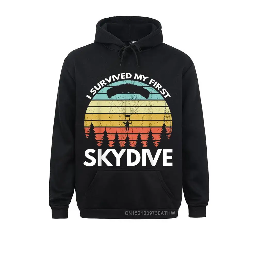 Hoodies Mother Day Women Men Sweatshirts I Survived My First Skydive Funny Skydiving Hooded Tops Europe Clothes Classic