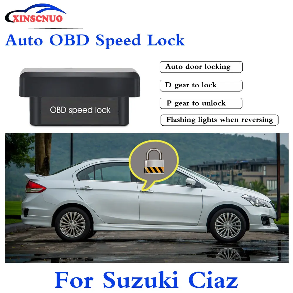 

XINSCNUO Auto OBD Speed For Suzuki Ciaz 2012-2017 Security Device System Plug and Play Auto Safety latest automotive supplies