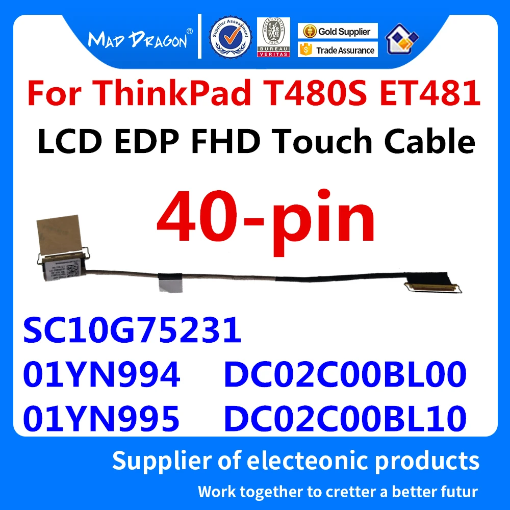 New Original LCD EDP FHD Touch Cable For Lenovo ThinkPad T480S ET481 01YN994 01YN995 SC10G75231 DC02C00BL00 DC02C00BL10  40-pin