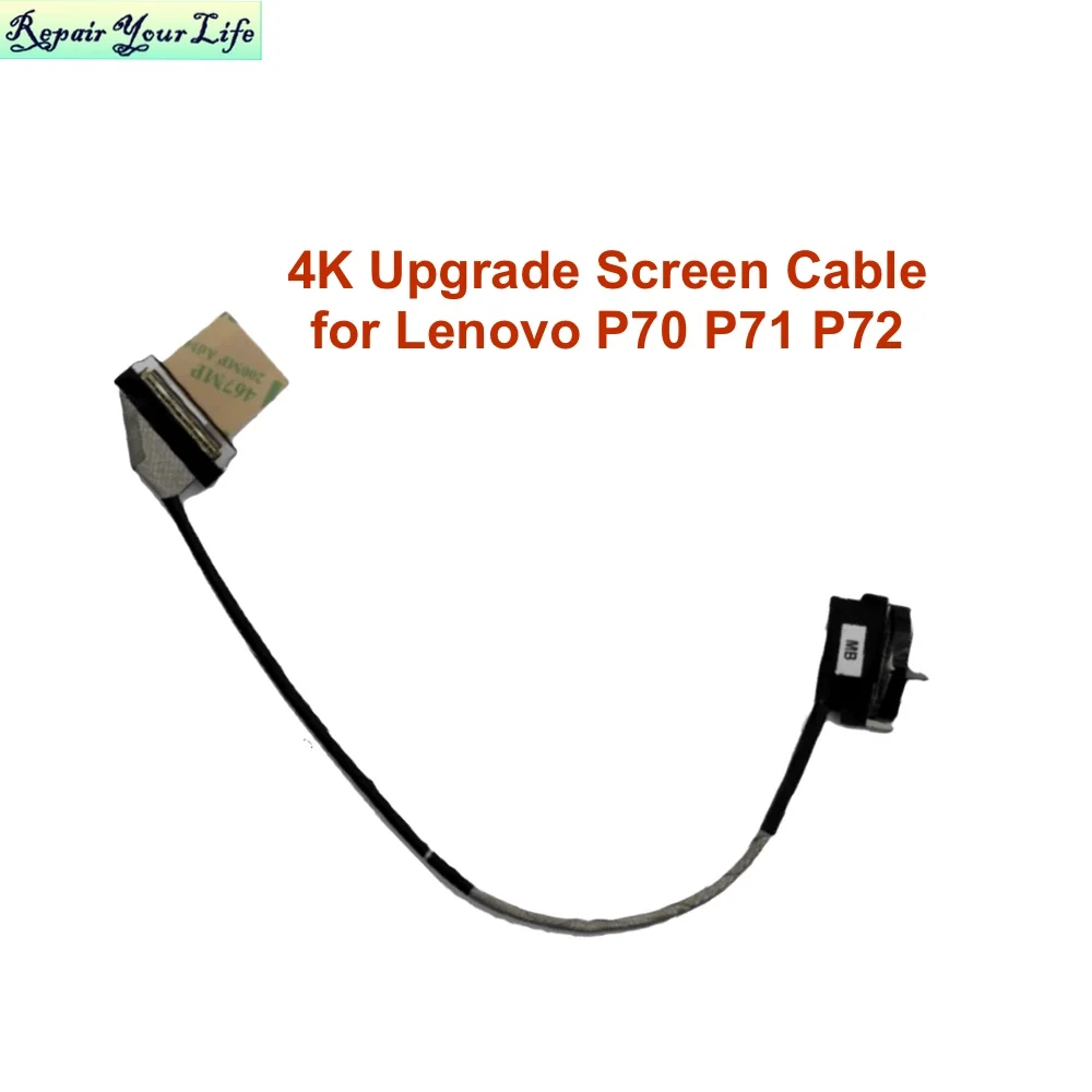 

EP720 EDP UHD CABLE DC02C00CU10 For Lenovo ThinkPad P72 P71 P70 4K Upgrade Screen Cables LVDS Flex 40 PINS DC02C00AN10 01YU259