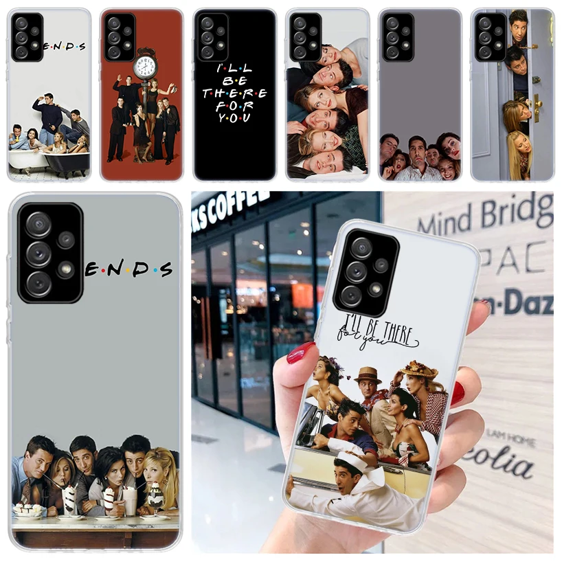Friends TV Show For Samsung Galaxy A15 A14 A13 A12 A55 A54 A53 A52 Phone Case A32 A35 A34 A33 A25 A24 A23 A22 A04S A03S A02S Gal