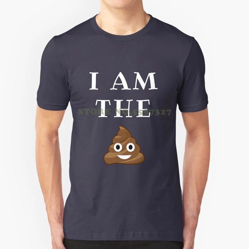 I Am The Poo-Perfect Gift Poop Poo Graphic Custom Funny Hot Sale Tshirt Poop Poo I Am The Poo Funny Shit Poop Mom Poop Dad