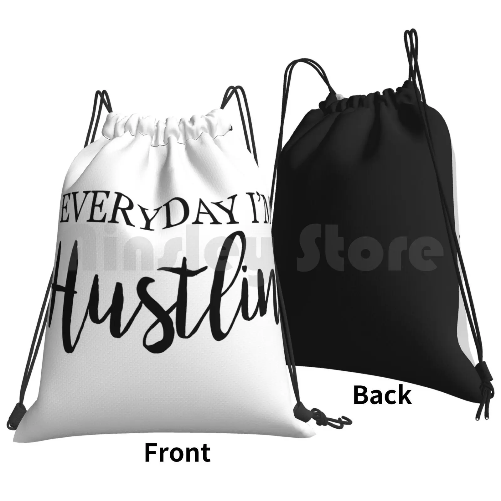 Everyday I'm Hustlin Backpack Drawstring Bag Riding Climbing Gym Bag Everyday Im Hustlin Hustle Work Hard Work Get Money