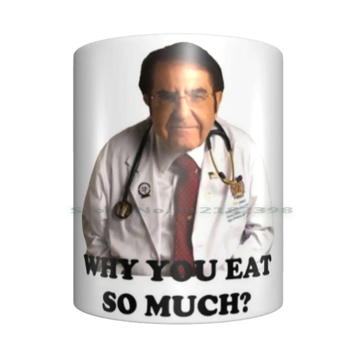 Dr Nowzaradan Question About Food Eat 8k Print Ceramic Mugs Coffee Cups Milk Tea Mug Dr Nowzaradan Dr Now Now Dr Now Meme Funny