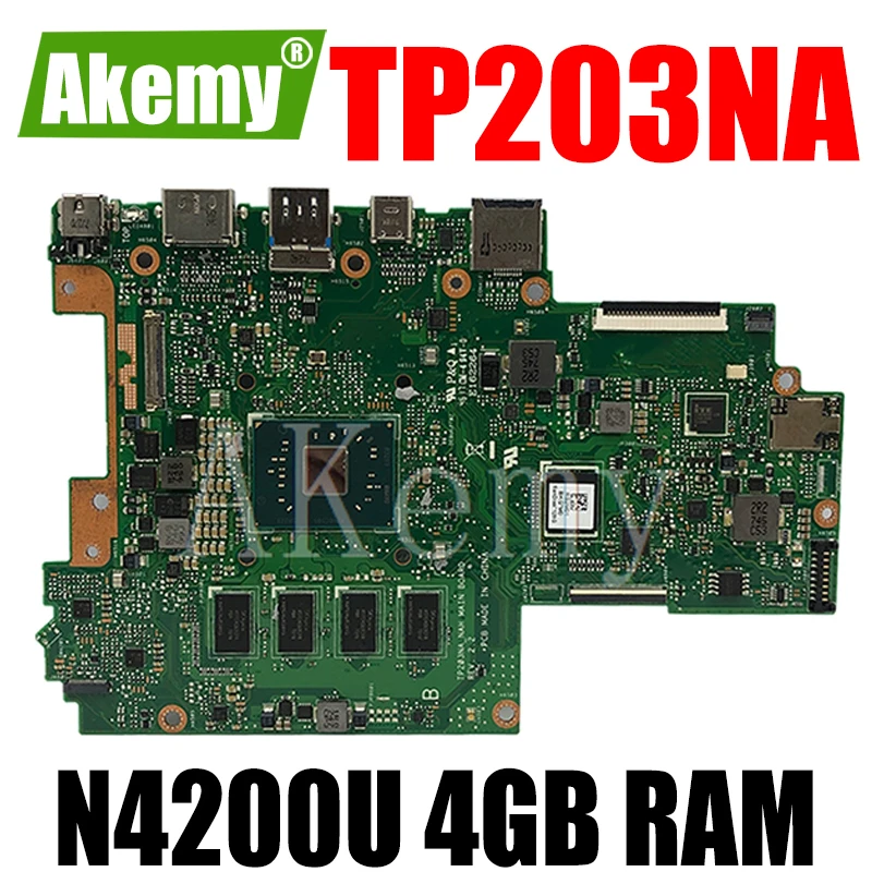 

Akemy TP203NA For Asus VivoBook Flip 12 TP203NA TP203NAH Laotop Mainboard TP203NA Motherboard W/ N4200U 4GB RAM 64G SSD