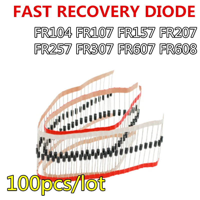 

100pcs/lot New FR104 FR107 FR157 FR207 FR257 FR307 FR607 FR608 DO-41 Fast recovery diode