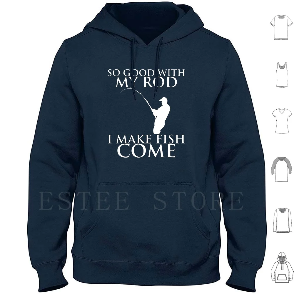 So Good With My Rod…