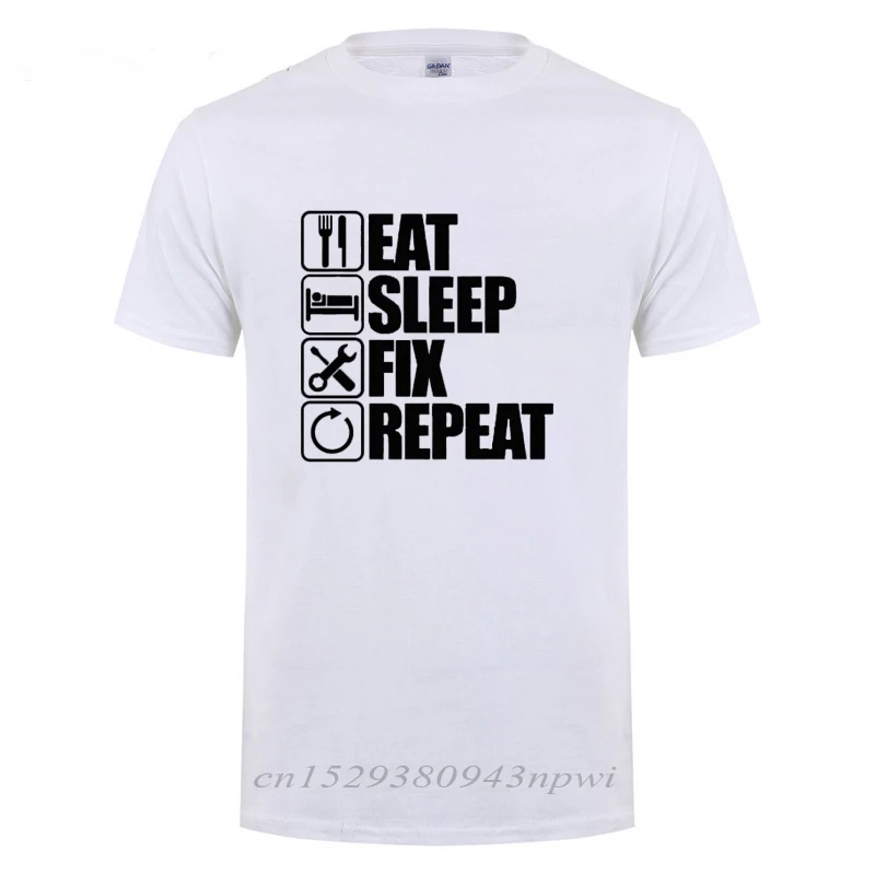 Eat Sleep Fix Repeat Mechanic Engineer T Shirt Funny Birthday Gift Father\'s Day Present For Men Dad Father Grandpa Cotton Tshirt