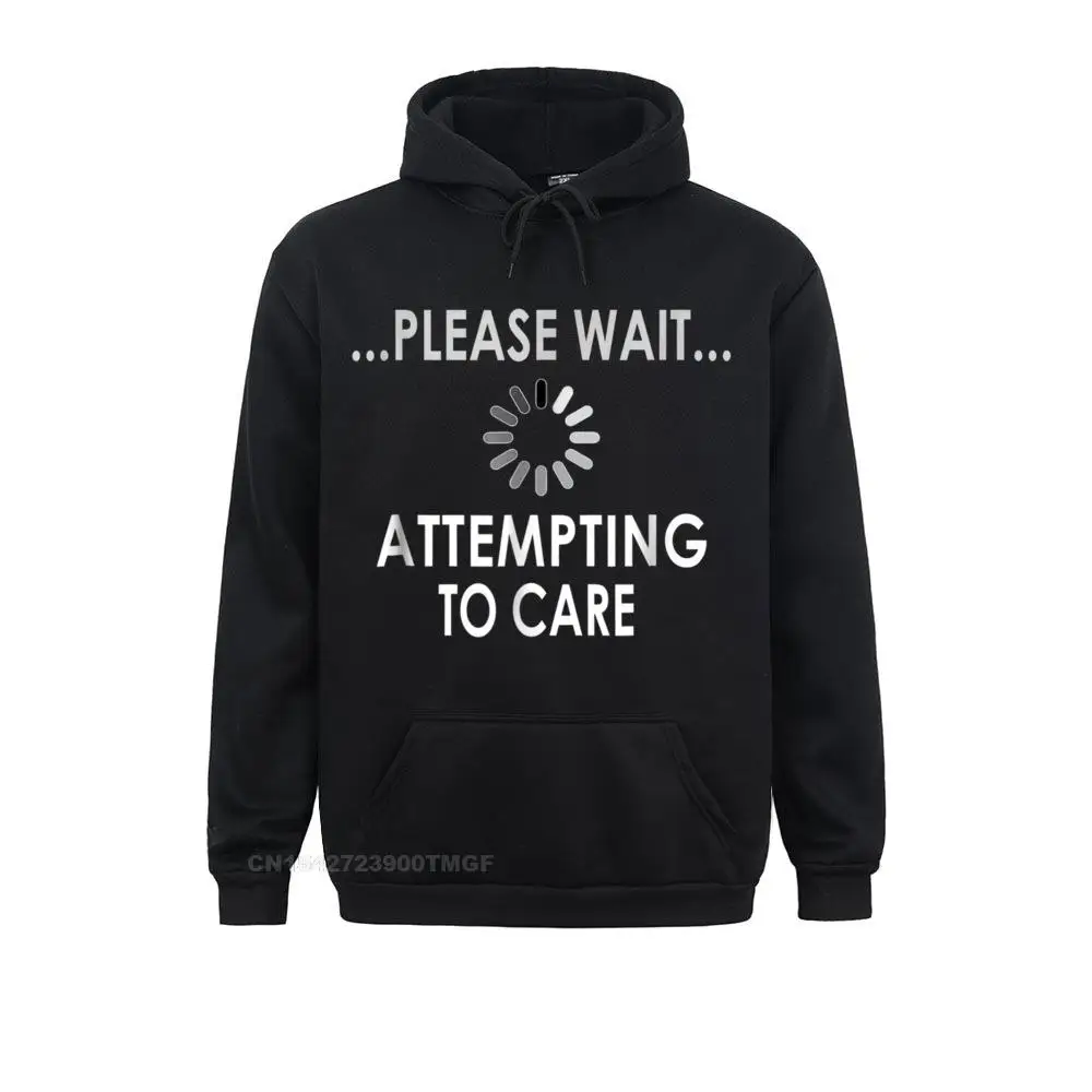 Family Please Wait Attempting To Care Funny Sarcastic Print Sweatshirts Boy Hoodies Long Sleeve Hoods Thanksgiving Day