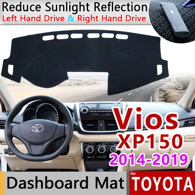 

Для Toyota Vios Limo Belta Soluna 2014 ~ 2019 XP150 Противоскользящий коврик для приборной панели, Накладка для приборной панели, Солнцезащитный коврик, автомобильные аксессуары 2015