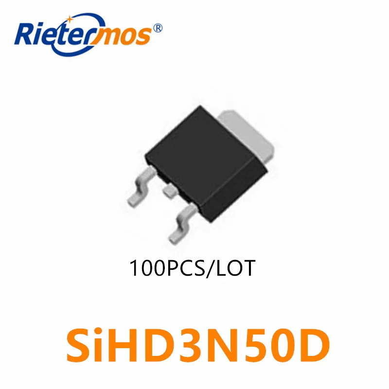 

100PCS SiHD3N50DA SiHD3N50D SiHD3N50 3N50 N-CHANNEL 500V TO252 made in China