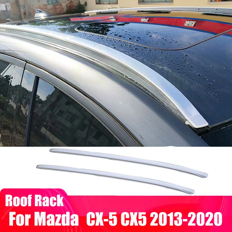 Roof Rack  For Mazda CX-5 CX5 2013-2020  Racks Rails Bar Luggage Carrier Bars top Racks Rail Boxes Aluminum Alloy Paste