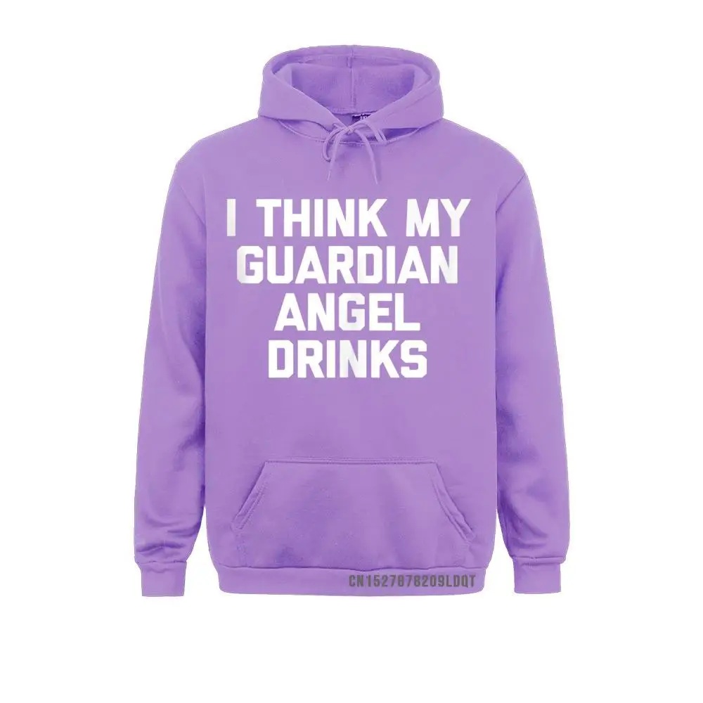 2021 Mens Hoodies I Think My Guardian Angel Drinks Funny Drunk Drinking Sweatshirts Long Sleeve Sportswears Casual