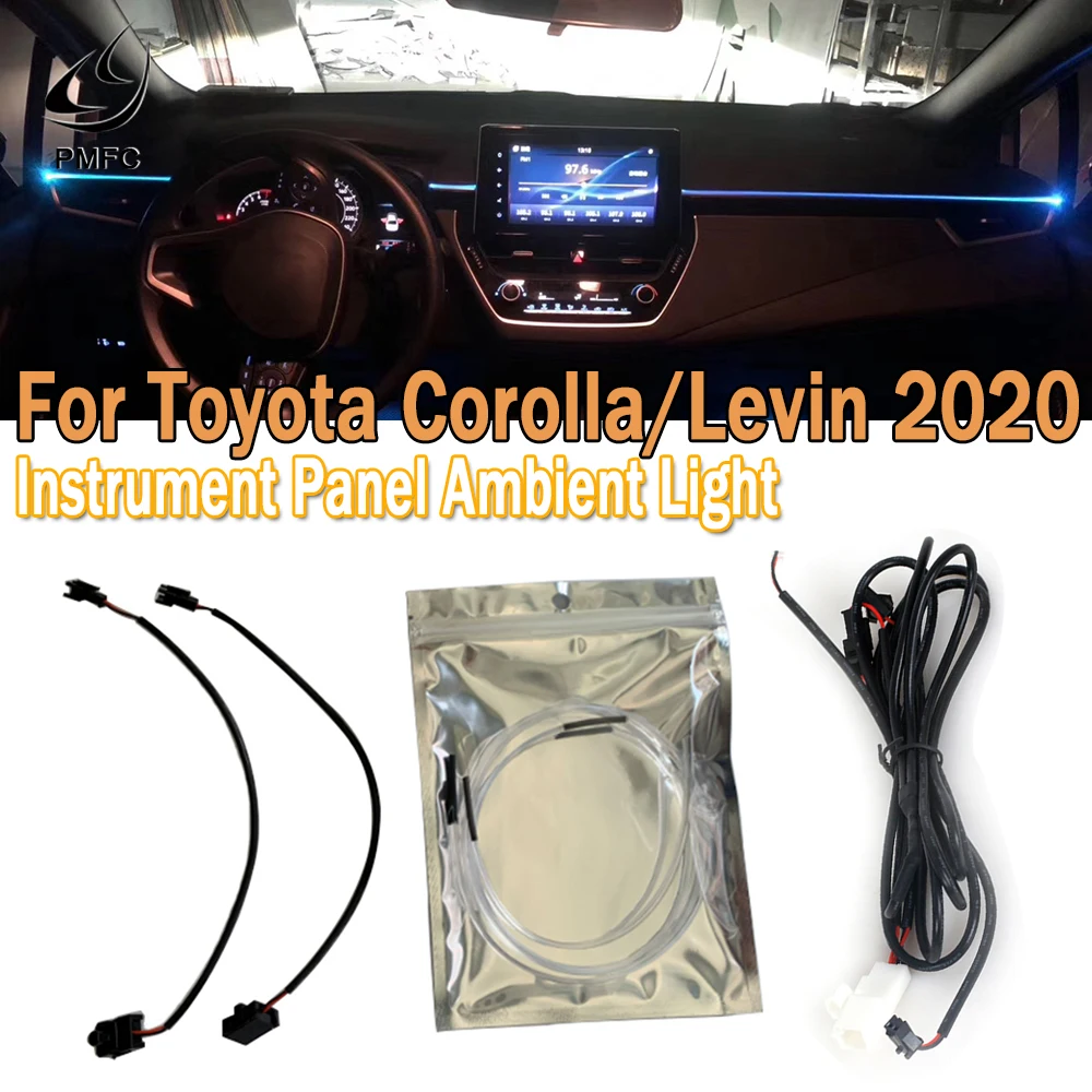 PMFC Car Instrument Panel Light Ambient Light Interior Lamp Ice Blue/64Colors Decorative Light For Toyota Corolla/Levin 2020