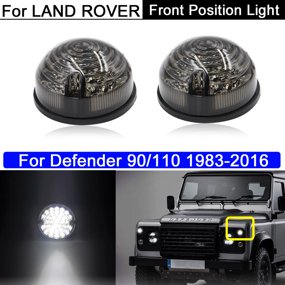 2Pcs Smoke Lens White Front LED Position Light Side Marker light For Land Rover Defender 90/110 1983-1990 For Defender 1990-2016