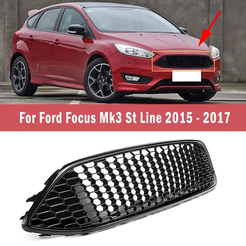 Car Front Bumper Centre Grill Panel Front Upper Mesh Grille For Ford Focus Mk3 St Line 2015 - 2017 Glossy Black