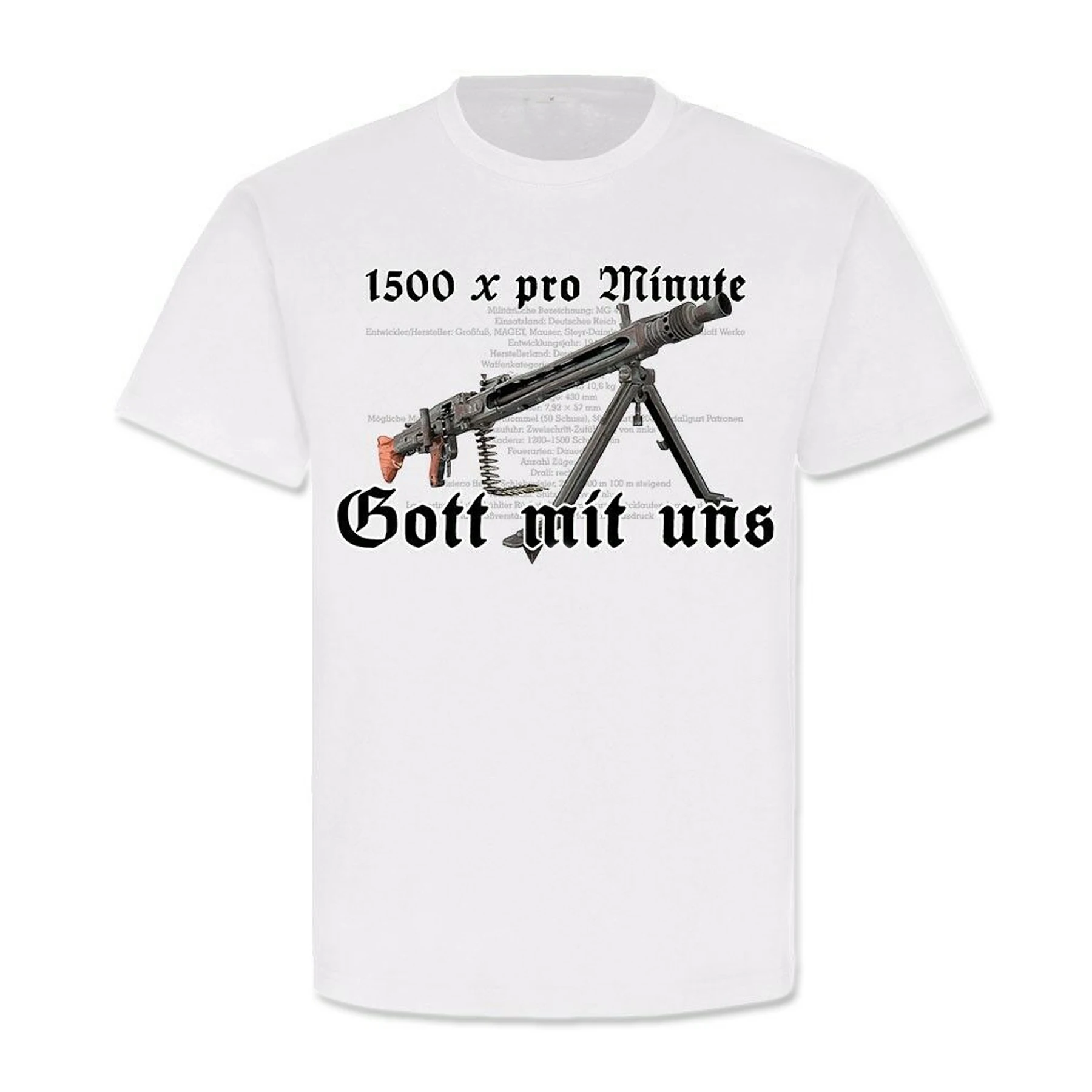 God with Us. Funny MG-42 Machine Gun 1500x Per Minute Shot T-Shirt. Summer Cotton Short Sleeve O-Neck Mens T Shirt New S-3XL