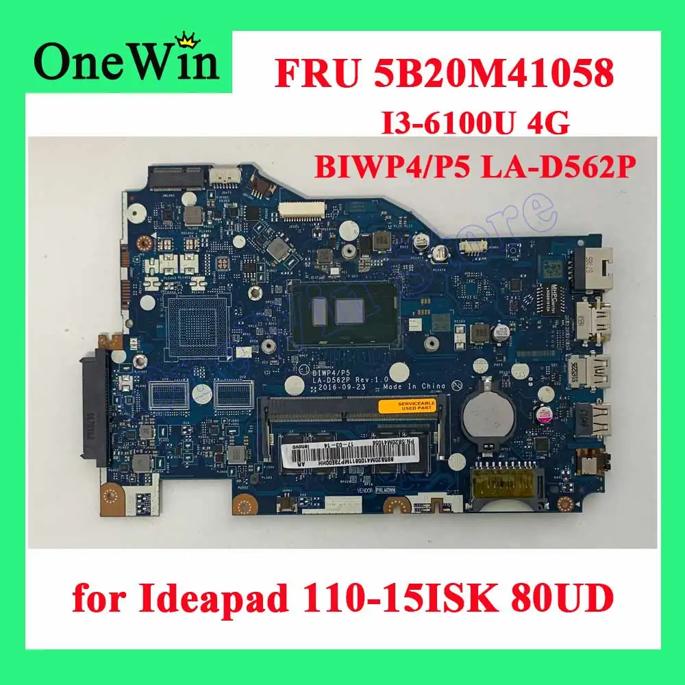 

FOR 110-15ISK 80UD Ideapad Lenovo CPU I3-6100U UMA 4G DDR4 Board MB BIWP4/P5 LA-D562P Rev:1.0 High Quality 100%Tested 5B20M41058