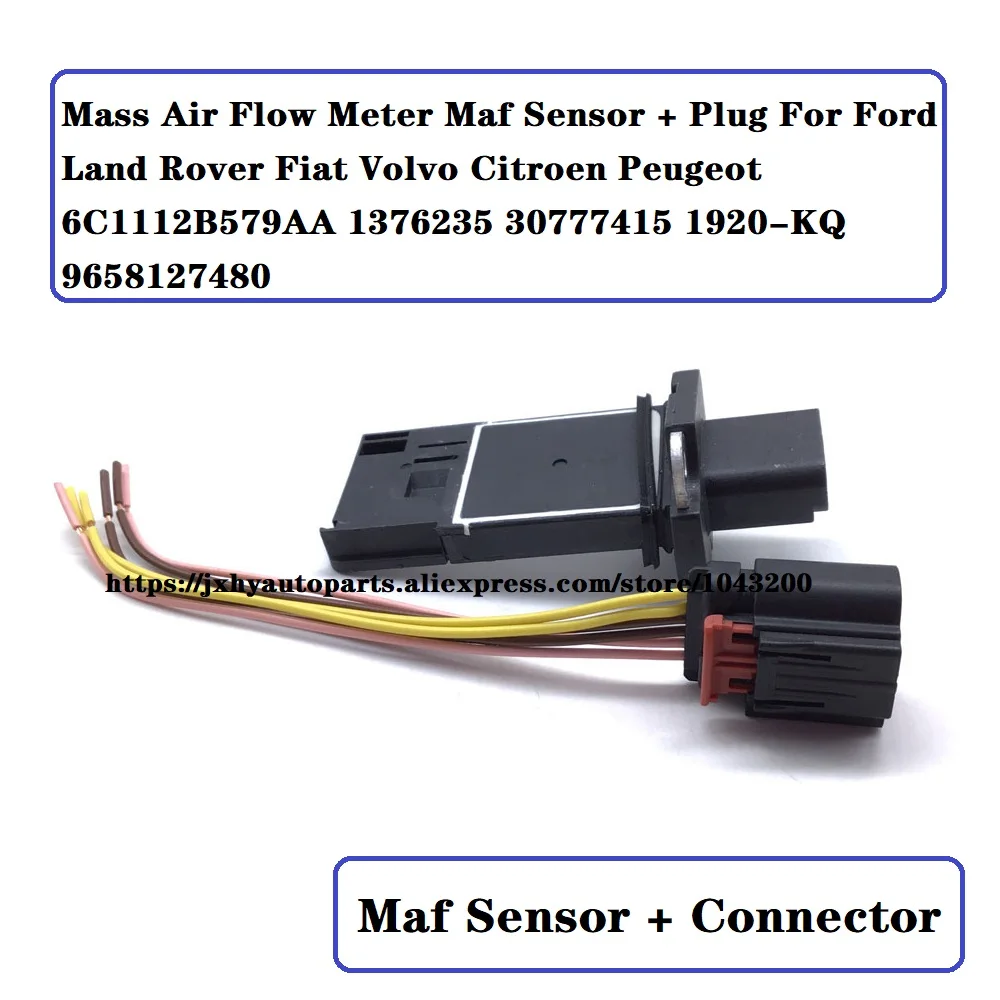 

Mass Air Flow Meter Sensor&Plug for Ford Land Rover Fiat Volvo Citroen Peugeot 6C1112B579AA 1376235 30777415 1920-KQ 9658127480