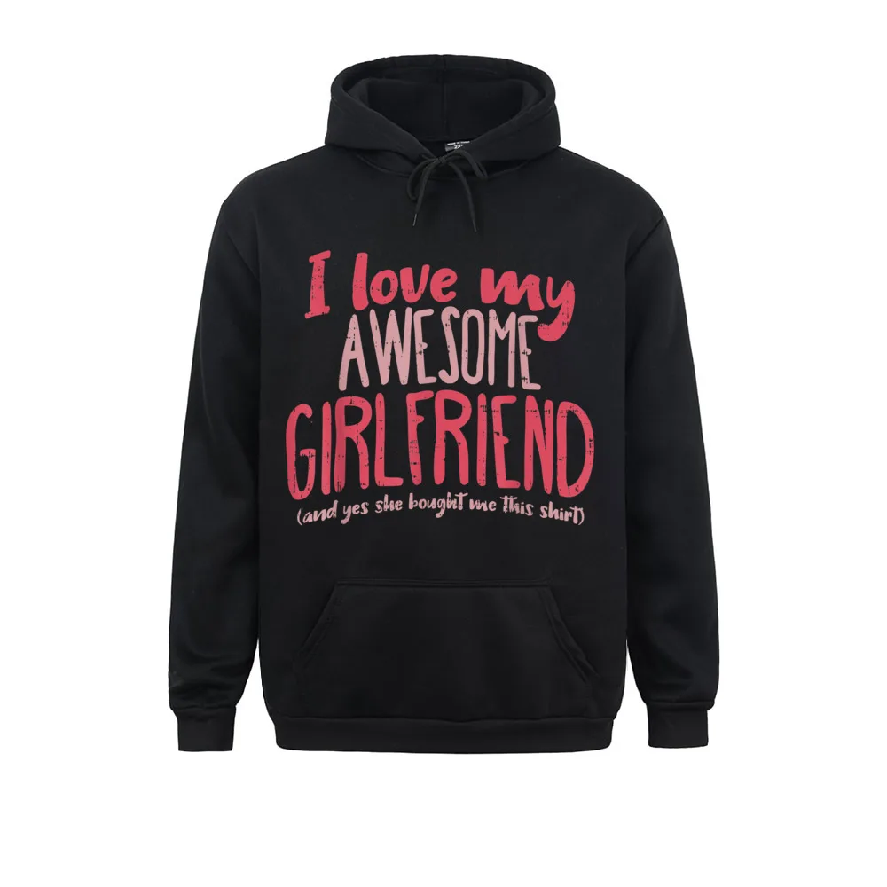 Winter I Love My Girlfriend Anniversary Gift For Boyfriend Men Sweatshirts Prevailing Winter Autumn Long Sleeve Hoodies Clothes