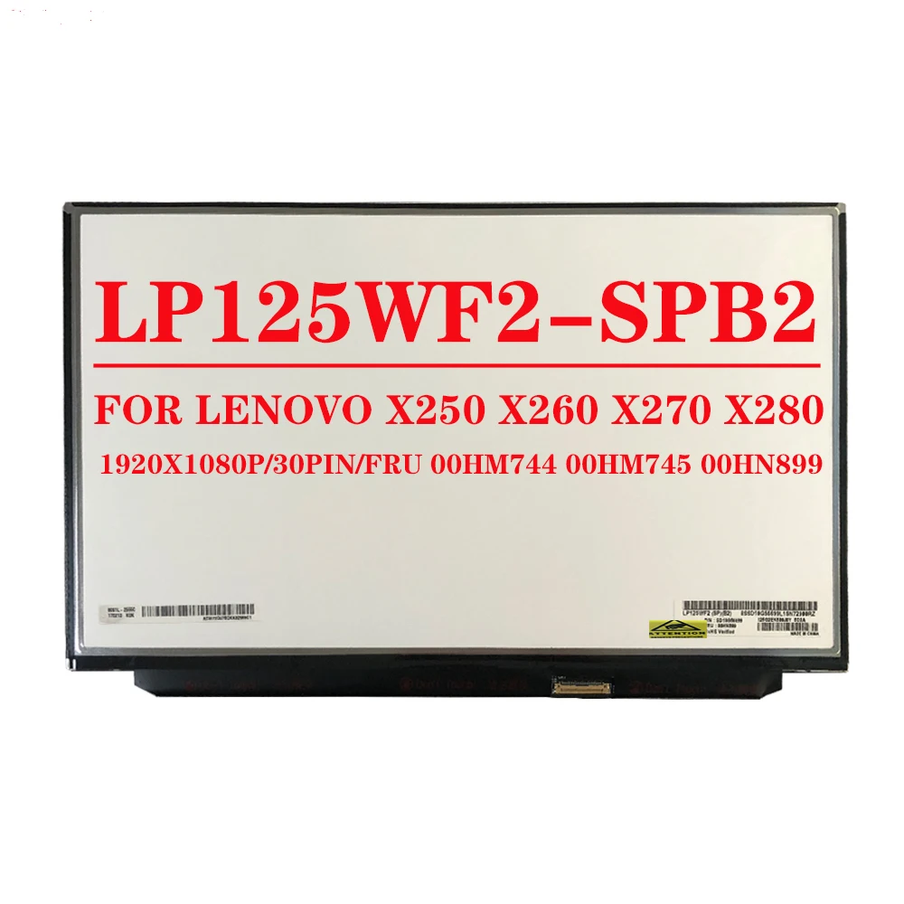 

FRU 00HM745 00HN899 12.5 inch LP125WF2-SPB2 LP125WF2 SPB2 (SP)(B2) For Lenovo Thinkpad X240 X250 X260 X270 X280 FHD LCD SCREEN