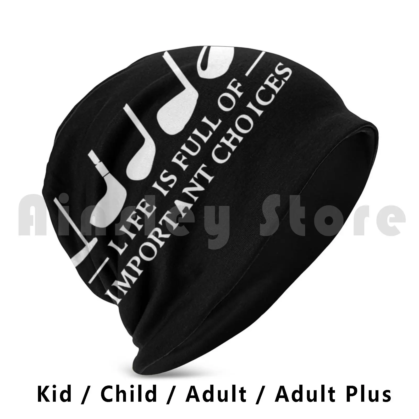 Funny Life Is Full Of Important Choices Golf Gift For Golfers Beanies Pullover Cap Comfortable Life Is Full Of