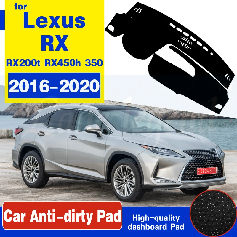 

For Lexus RX 2016~2020 RX200t RX450h RX350 AL20 Anti-Slip Mat Dashboard Cover Pad Sunshade Dashmat Accessories 2017 2018 2019