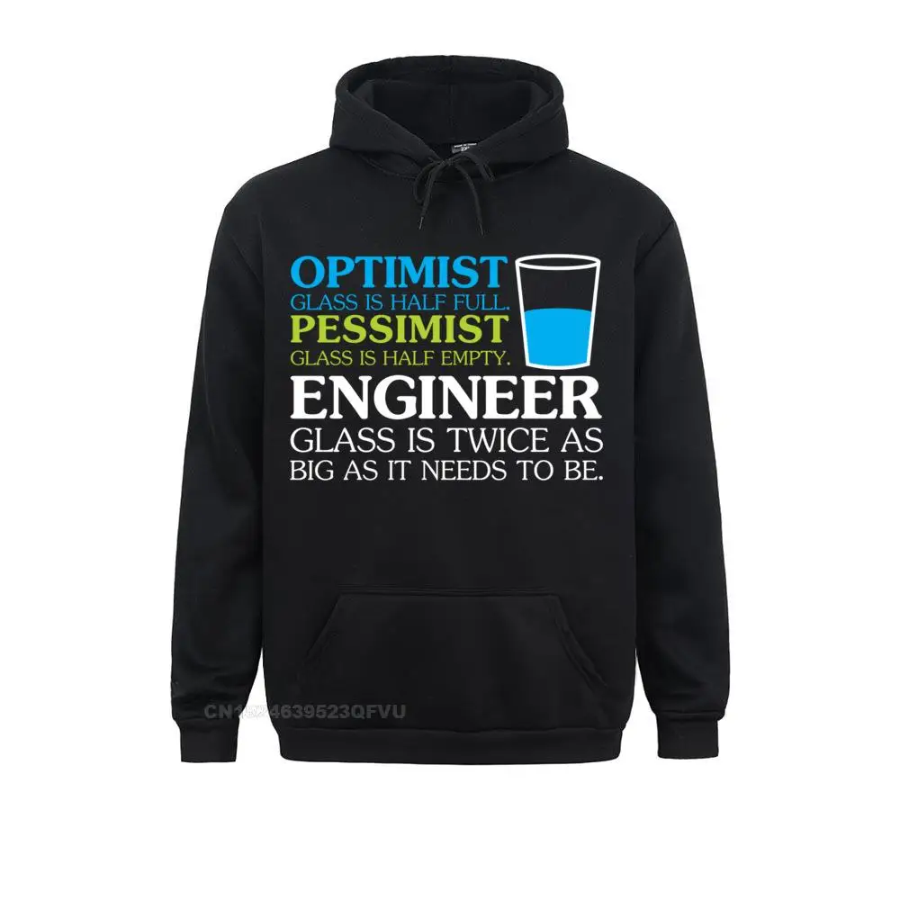 

Funny Engineer Optimist Pessimist Glass Hoodie Hot Sale Unique Women Cotton Men's Harajuku Shirt Normal