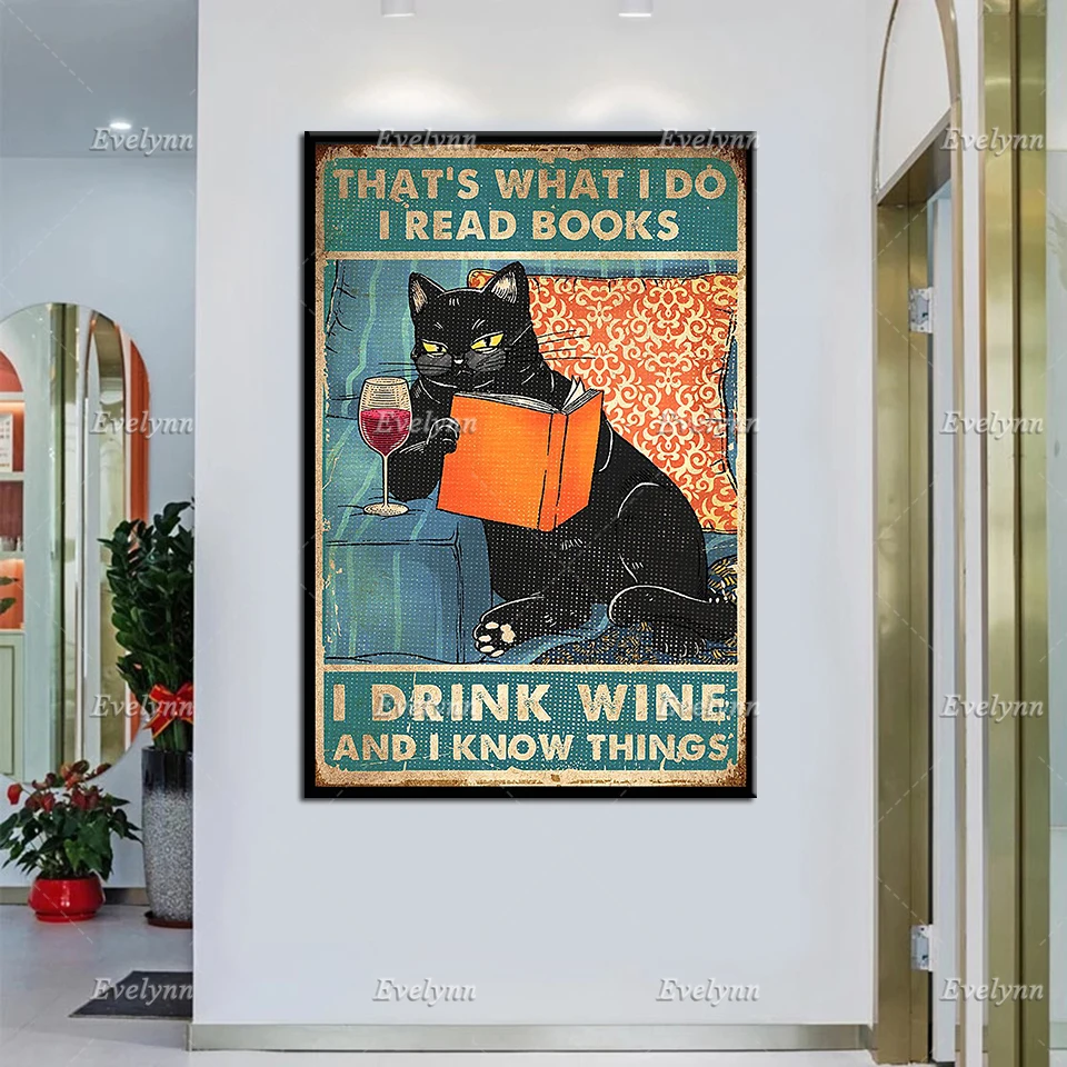 

Cat and Books | That's What I Do I Read Books I Drink Wine and I Know Things Poster, Love reading Prints, Home Decor, Wall Art