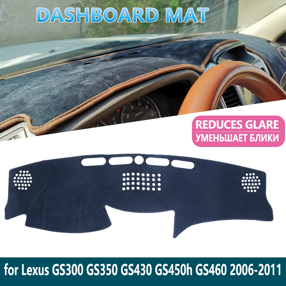 

for Lexus GS GS300 GS430 GS450h GS350 GS460 2006~2011 Dashboard Mat CoverDash mat Inner Sun Shade Dash board Car Accessories