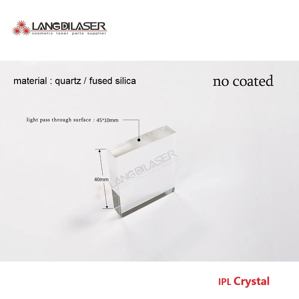 

quartz size : 45*10*40 / light pass through surface : 45*10 / crystal material : quartz / without coated