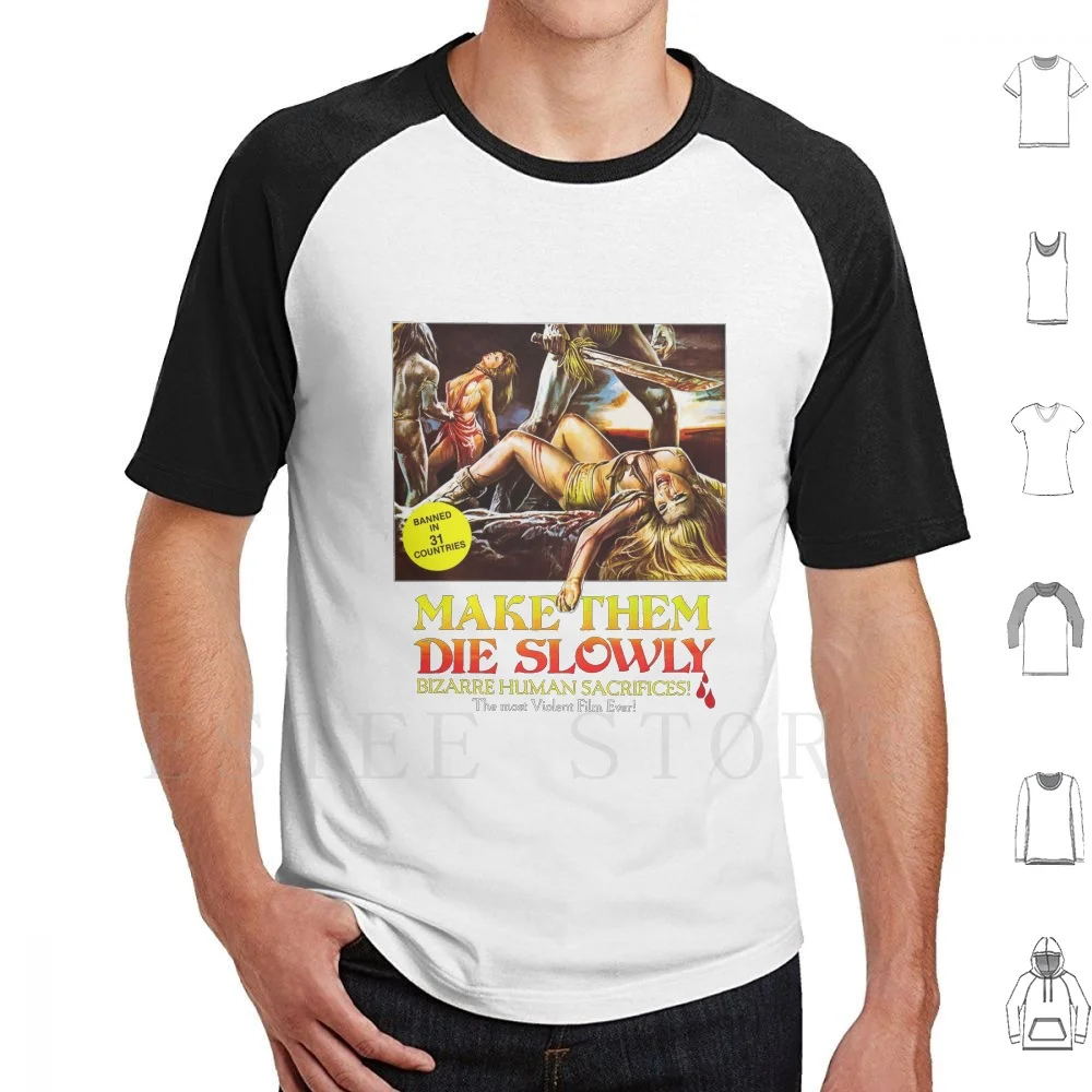 Make Them Die Slowly ( 1981 ) T Shirt Cotton Men DIY Print Make Them Die Slowly Cannibal Ferox Umberto Lenzi Cannibal Cannibals