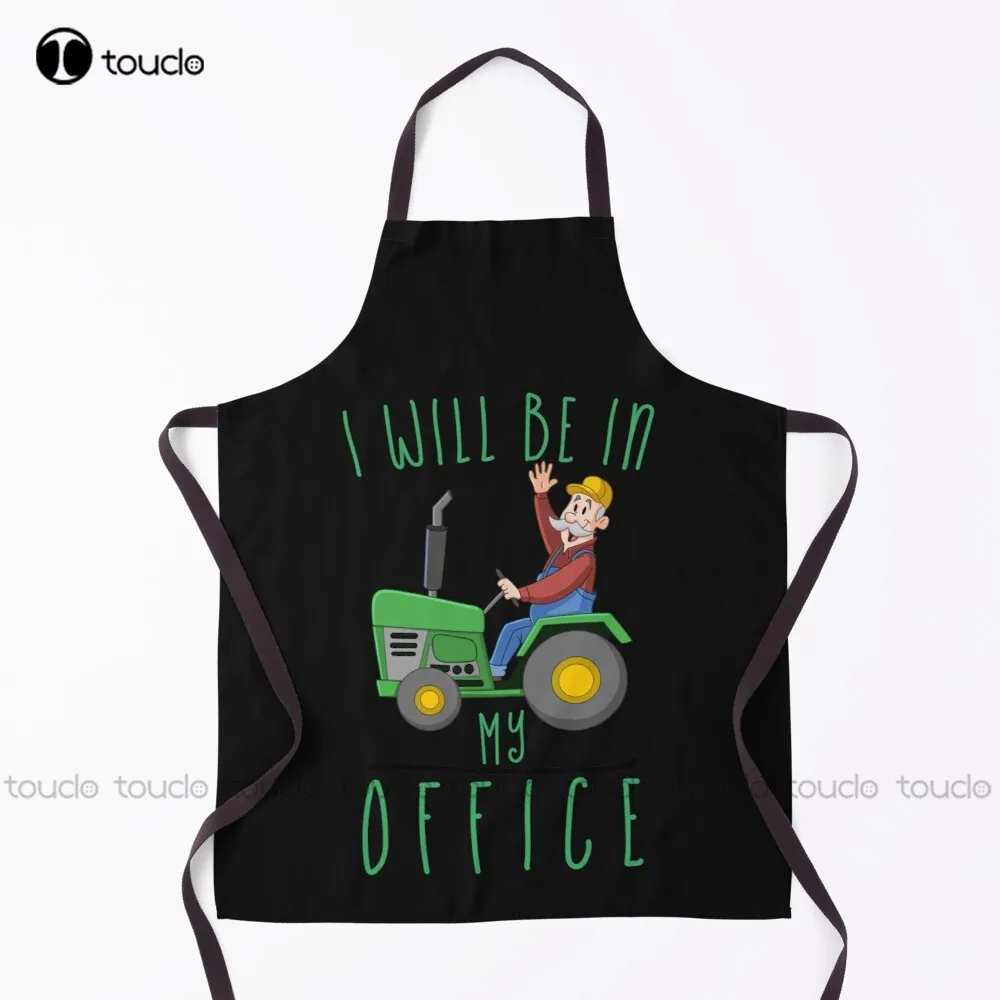 I Will Be In My Office Personalized Tractor Gift Farm Gifts Farmer Tractor Farmer Gift Apron Men Apron For Women Unisex Adult