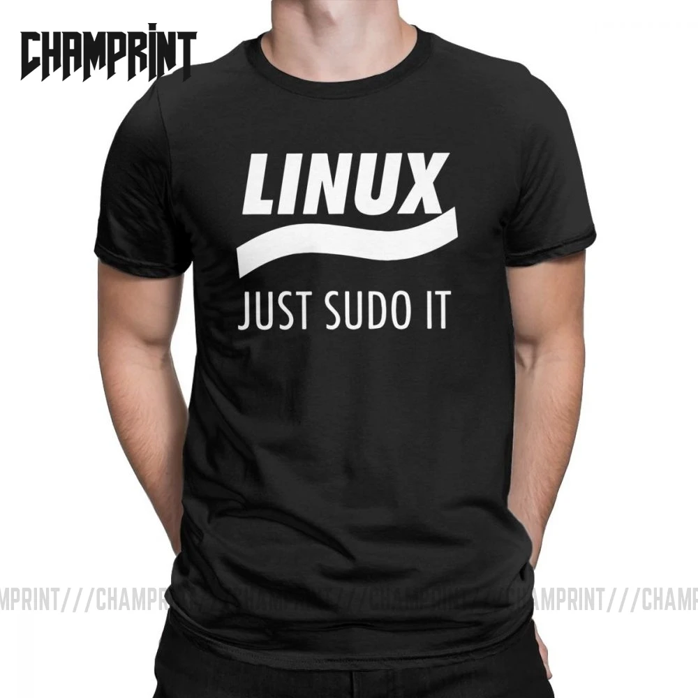 Linux Just Sudo It Geek command computer softwar admin funny T Shirt for Men Vintage plus size 100% Cotton printed Big Size Tops