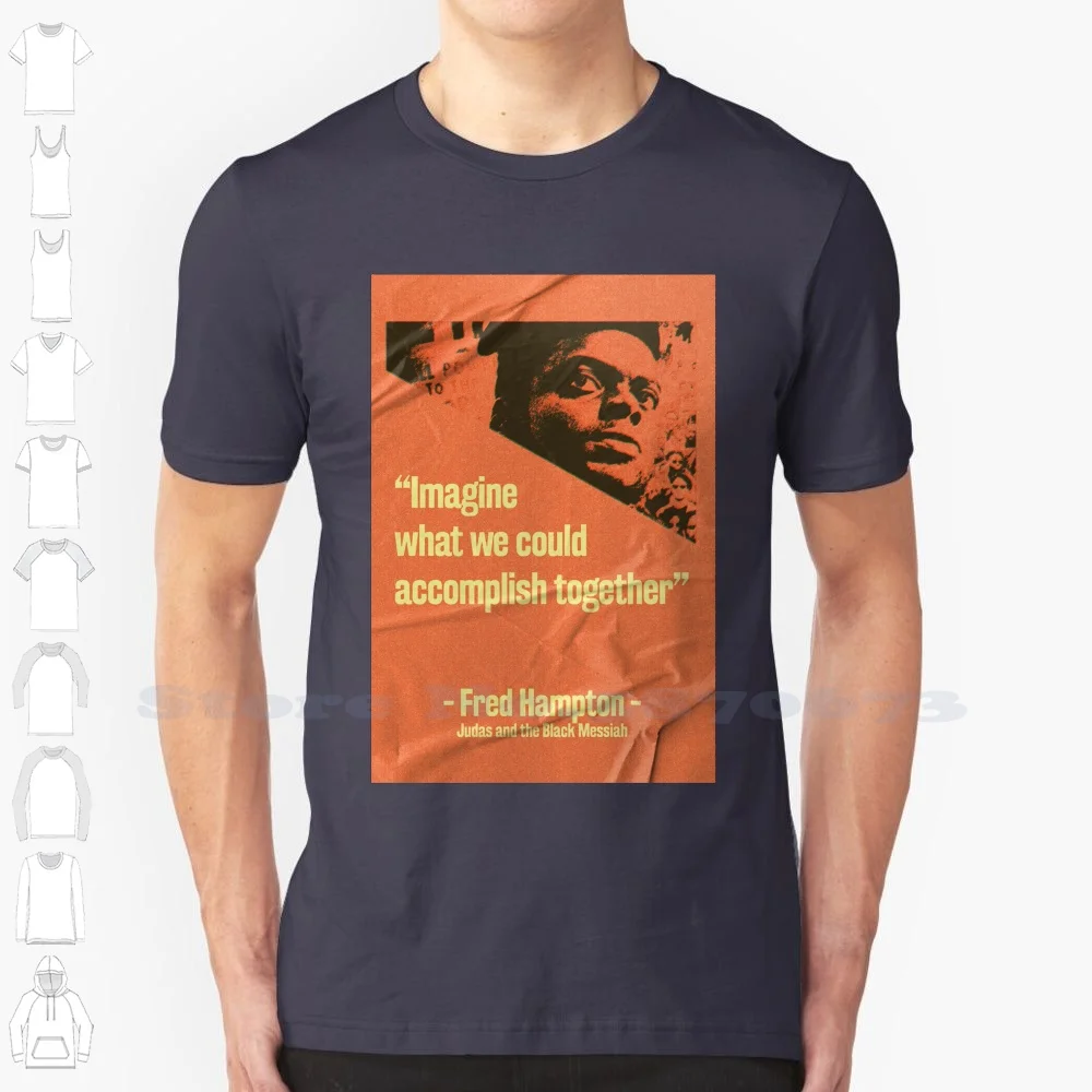 Judas And The Black-Fred Hampton Quote Classic 100% Pure Cotton T-Shirt The Party Black Power Black History Month I Am The