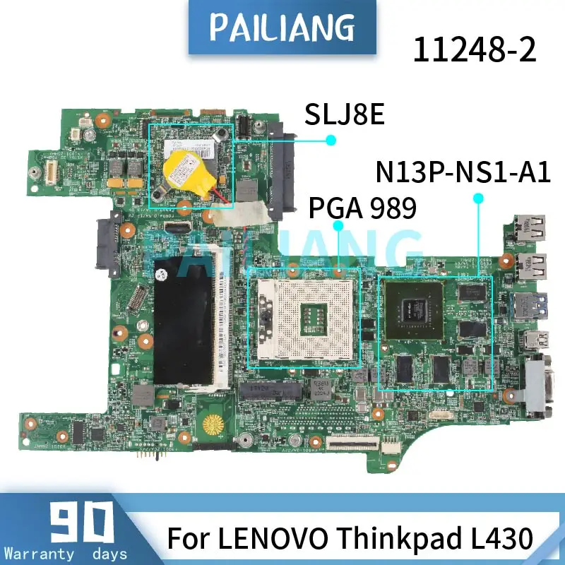 

PAILIANG Laptop motherboard For LENOVO Thinkpad L430 PGA 989 Mainboard 11248-2 N13P-NS1-A1 DDR3 tesed