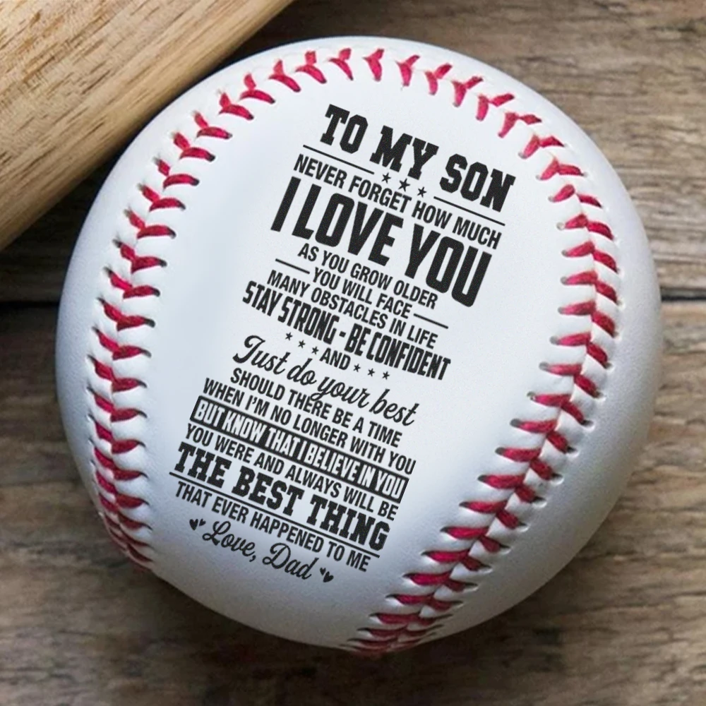 

Believe In Yourself And All That You Are – Dad To Son Baseball Ball