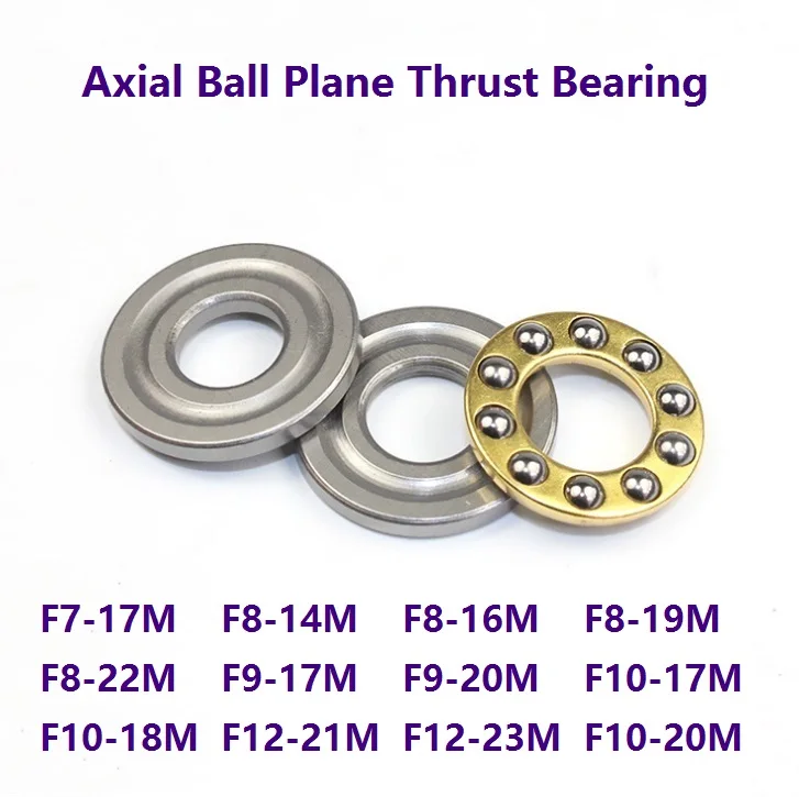 

100pcs Axial Ball Plane Thrust Bearing F7-17M F8-14M F8-16M F8-19M F8-22M F9-17M F9-20M F10-17M F10-18M F12-21M F12-23M F10-20M