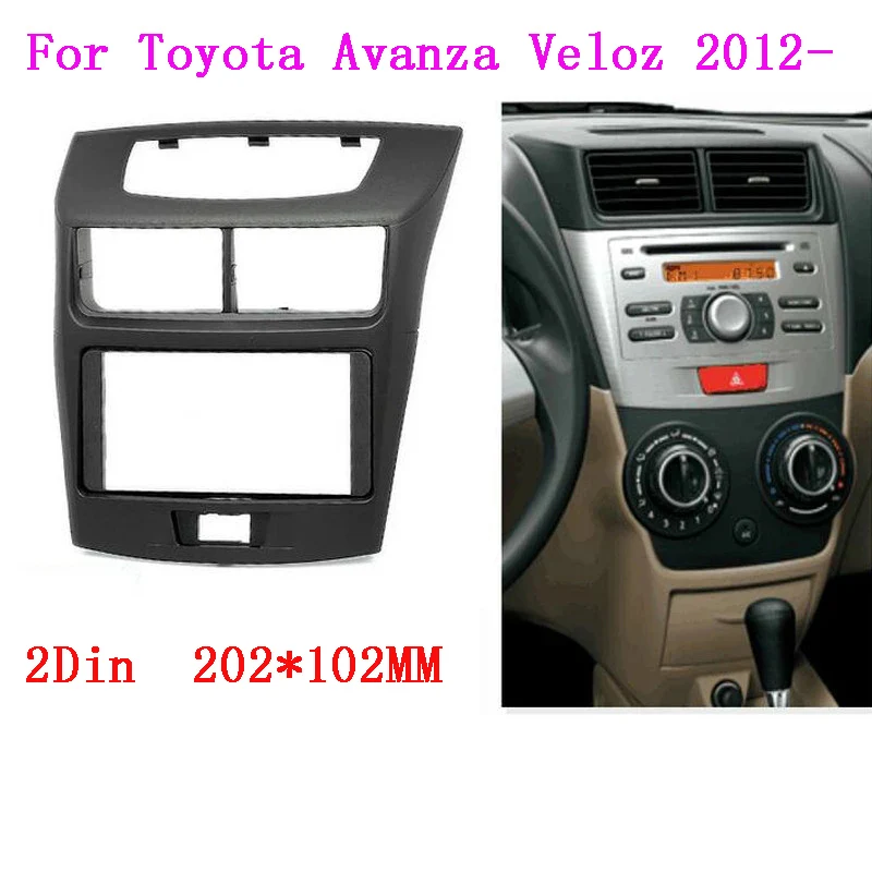 

2Din Radio Stereo Face Fascia Panel Frame For TOYOTA Avanza Veloz 2012+ DAIHATSU Xenia 2012+ Refitting Frame Dash Kit