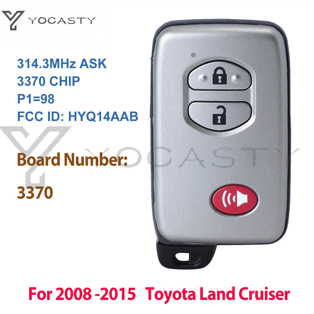 

YOCASTY HYQ14AAB 3 Buttons 314.3MHz ASK 3370 Board Smart Key For 2008 2009 2010 2011 2012 2013 2014 2015 Toyota Land Cruiser