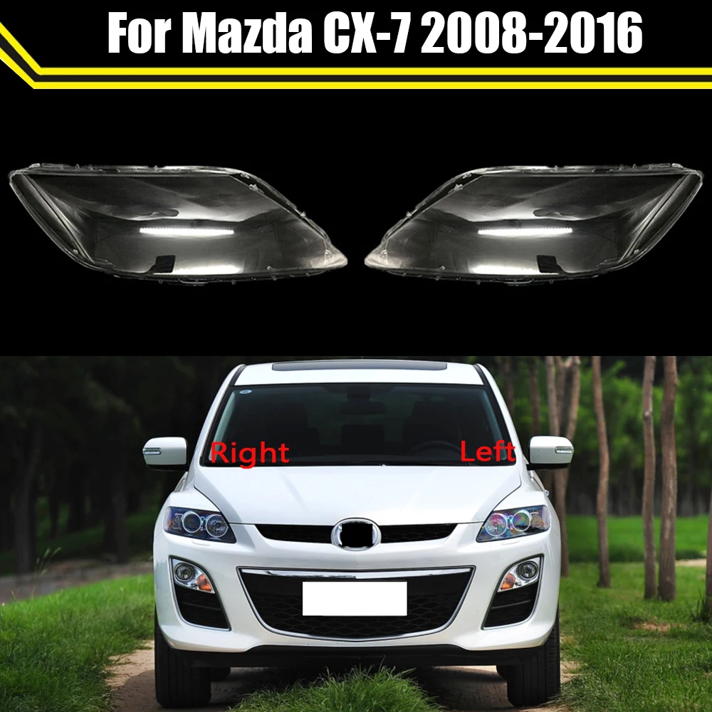 For Mazda CX-7 2008~2016 Front Headlamps Transparent Cover Lampshade Lamp Shell Masks Headlight Cover Lens Headlight Glass Case