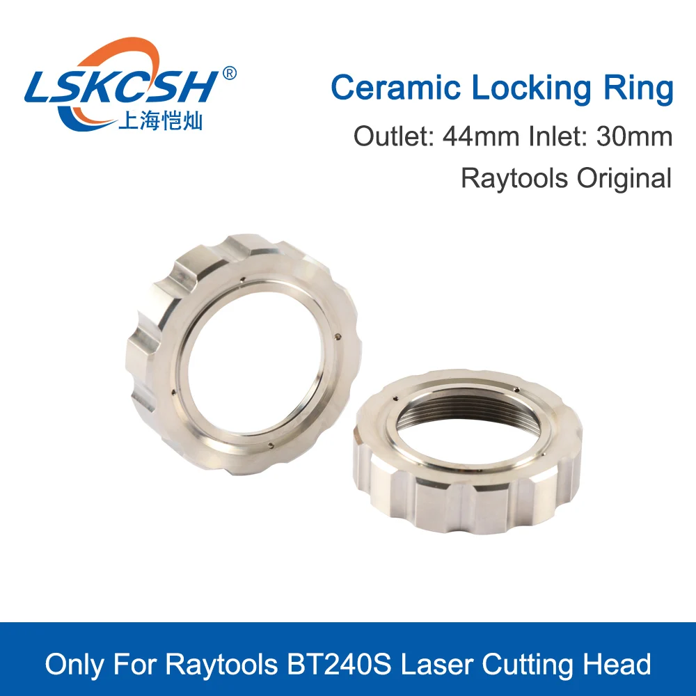 

LSKCSH Raytools Original Ceramic Fasten Ring Locking Ring For Fiber Laser Cutting Head BT240S Nozzle Connection Part