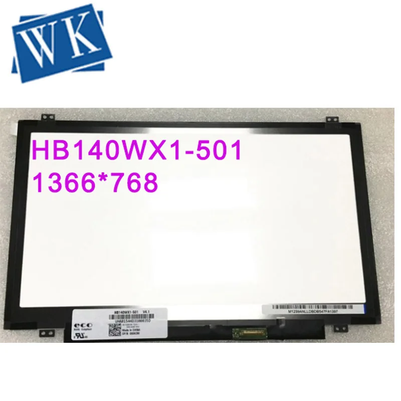 

HB140WX1-501601 401 301 B140XTN03.2/ 2.4/ 2.D/2.A N140BGE-E43/EA3/EA4 NT140WHM-N31 N41 Lcd screen 1366*768 EDP pins