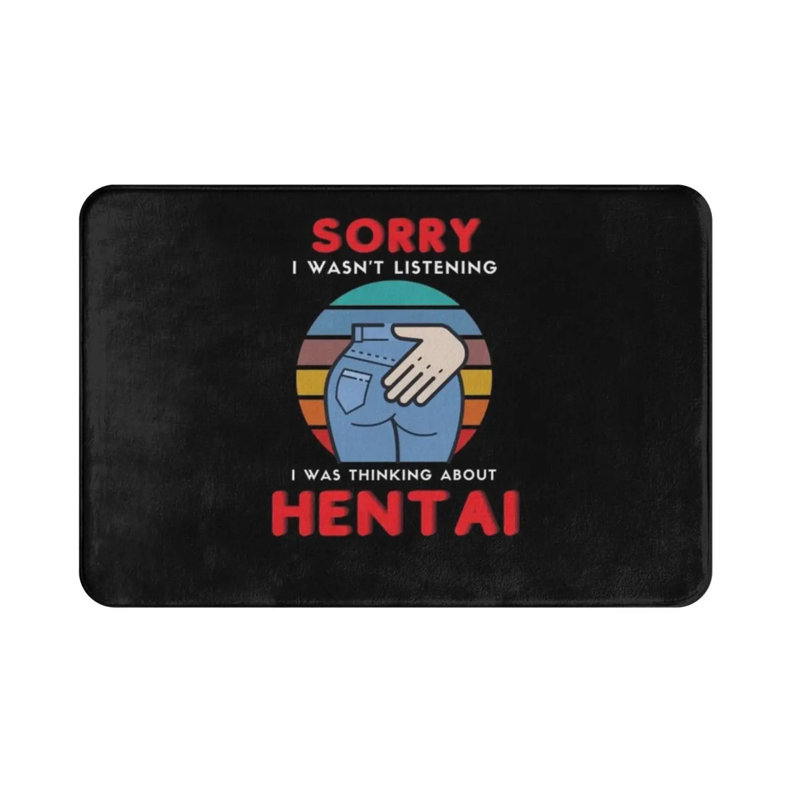 Addicted To Hentai Anime Retro Vintage Carpet Mat Rug Cushion Soft Wasnt Listening I Was Thinking About Hentai Anime