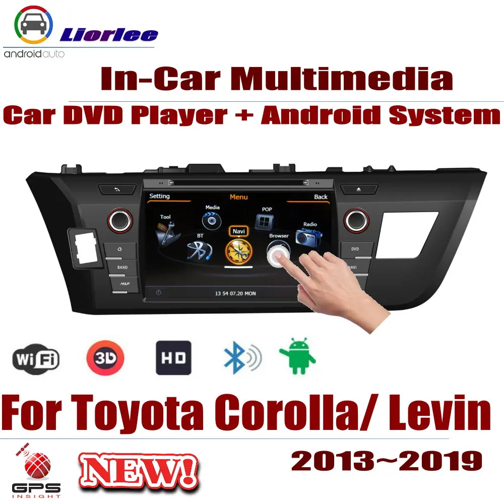 

For Toyota Corolla (E170) / Levin 2013-2019 Car Android Multimedia DVD Player GPS Navigation DSP Stereo Radio Video Audio System