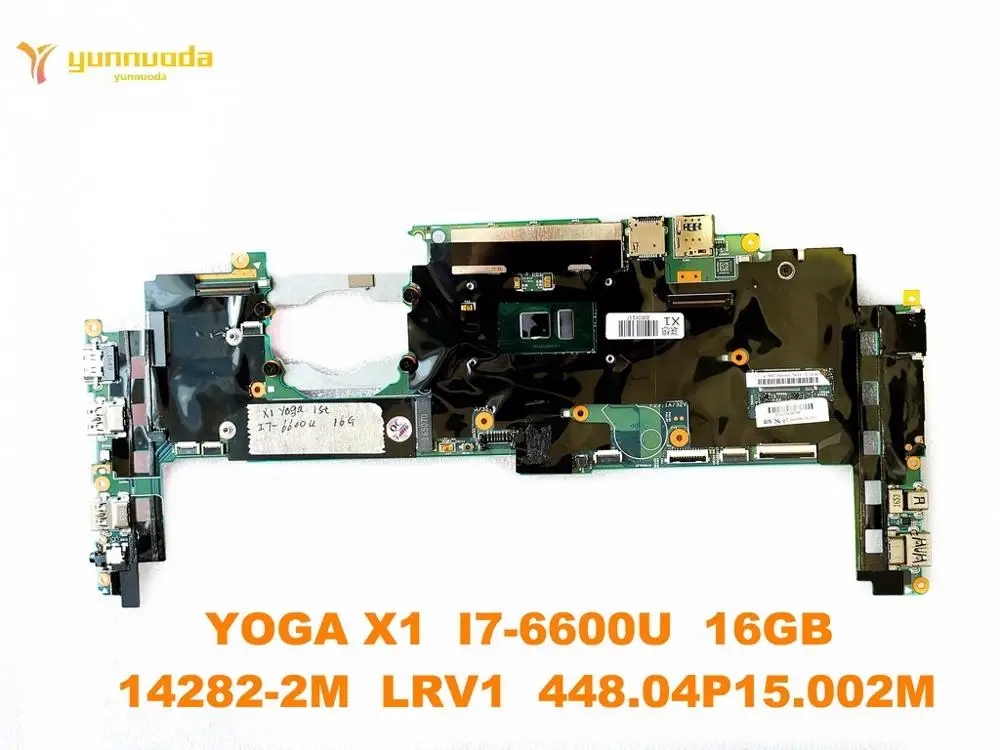 

Original for Lenovo YOGA X1 Laptop motherboard YOGA X1 I7-6600U 16GB 14282-2M LRV1 448.04P15.002M tested good free shipping